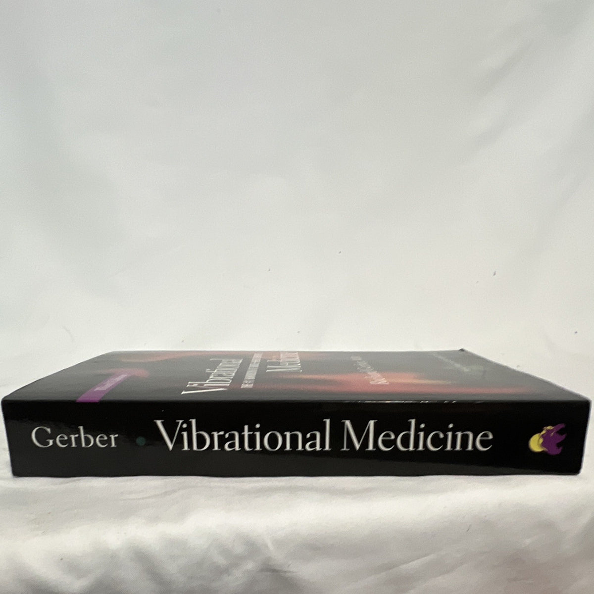 Richard Gerber, M.D. Vibrational Medicine #1 Subtle-Energy Therapies 3rd Ed PB2