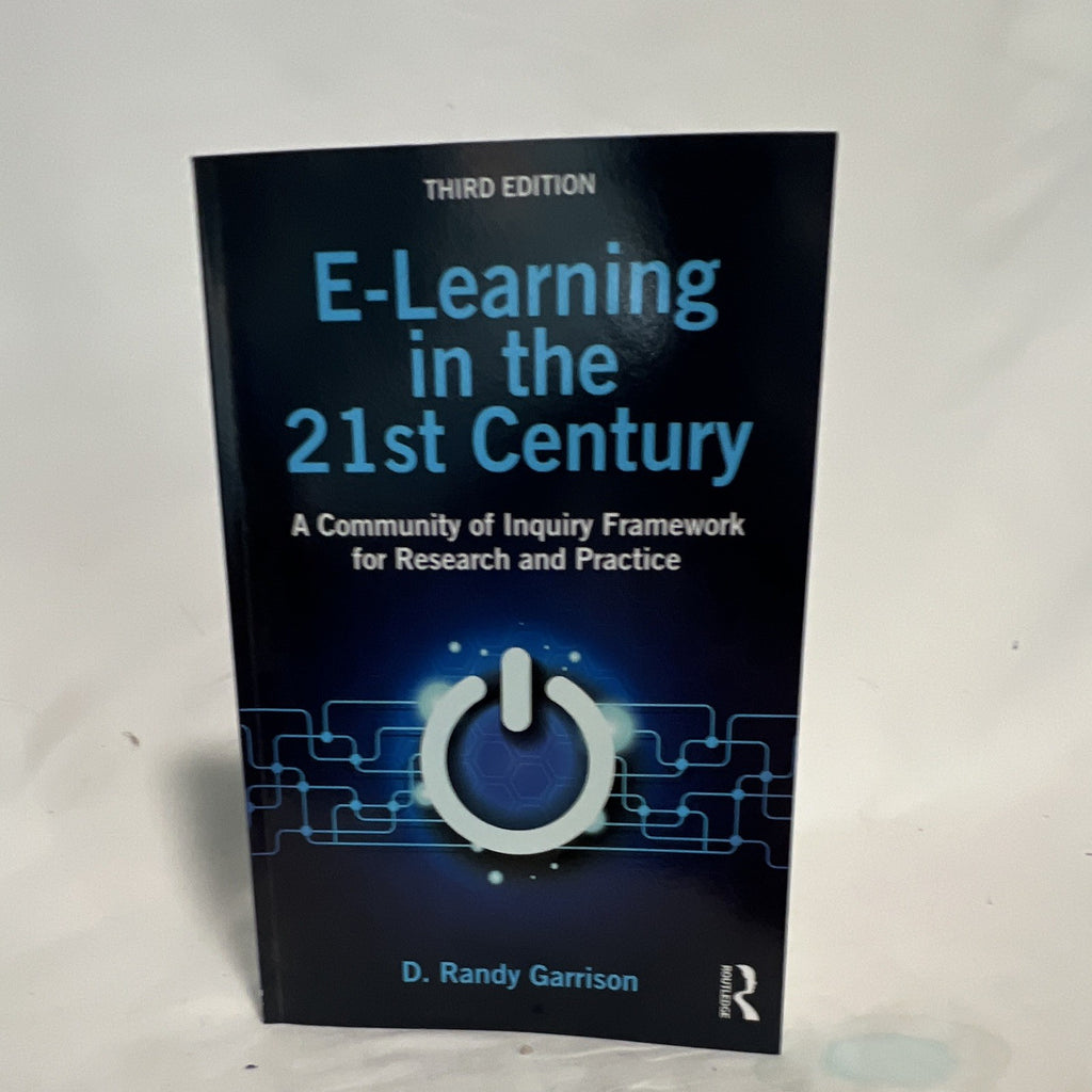 E-Learning in the 21st Century 3rd Ed Paperback by D. Randy Garrison0