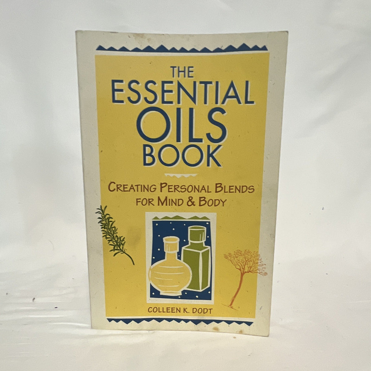 The Essential Oils Book Paperback by Colleen K. Dodt Storey's Herbal Body Care0