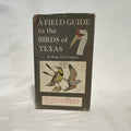 A Field Guide to the Birds of Texas HC Roger Tory Peterson 1960 1st print0