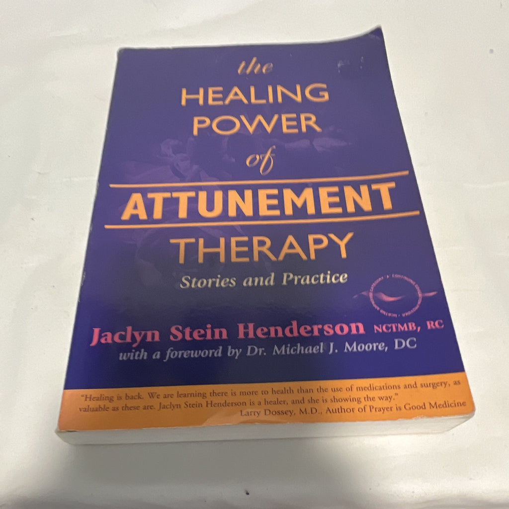 The Healing Power of Attunement Therapy Paperback Jaclyn Stein Henderson 19980