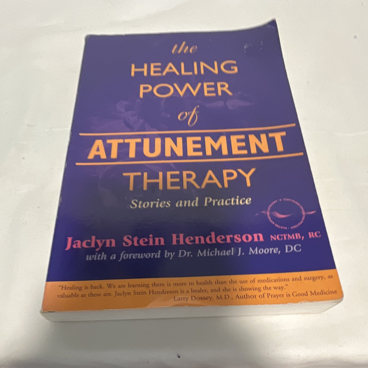 The Healing Power of Attunement Therapy Paperback Jaclyn Stein Henderson 19980